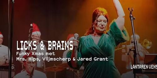 Licks & Brains | LantarenVenster