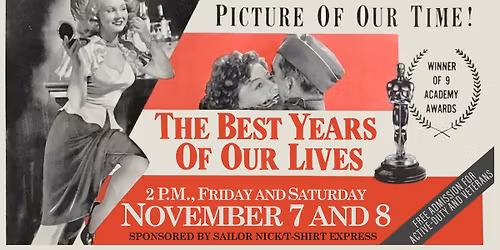 The Best Years of Our Lives - November 7 and 8