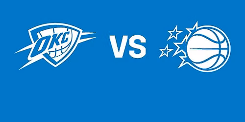 Oklahoma City Thunder vs. Orlando Magic