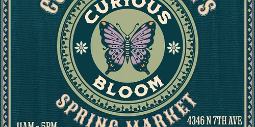 Curious Nature's "Curious Bloom" Spring Market