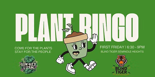 Plant Bingo 10\/2 @ Blind Tiger Seminole Heights Every 1st Friday!