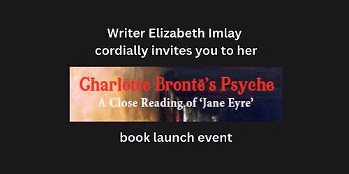 Book Launch: Charlotte Bronte's Psyche -- Elizabeth Imlay