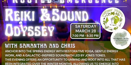 \u2728 Rooted Emergence | Reiki & Sound Odyssey \u2728