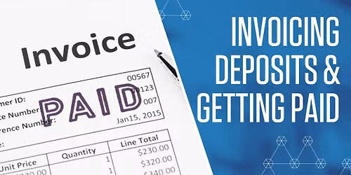 Invoicing, Deposits, & Getting Paid - $49.99