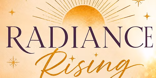 Radiance Rising - A Reiki & Tarot Summer Solstice Experience 