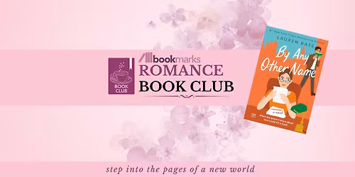 Bookmarks Romance Book Club - By Any Other Name by Lauren Kate