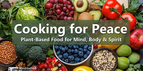 Cooking for Peace: Plant-Based Food for Mind, Body & Spirit