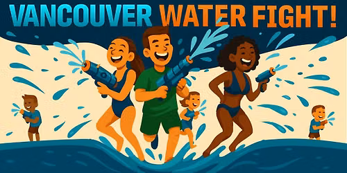 Vancouver Water Fight 2026!