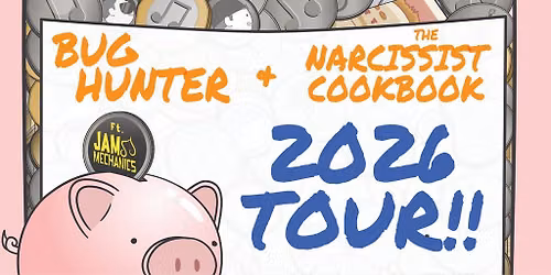 Bug Hunter, The Narcissist Cookbook & Jam Mechanics