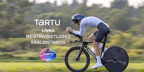 Transtar TT4 + Tartu linna meistriv\u00f5istlused eraldistardis