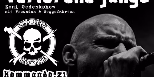 Verlorene Jungs, Soko Durst + Kommando21 (Zoni Gedenkshow)