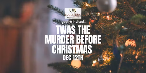 Murder Mystery Dinner: Twas the Murder Before Christmas
