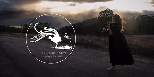 The Lyrebird Festival - Megalong Valley, NSW