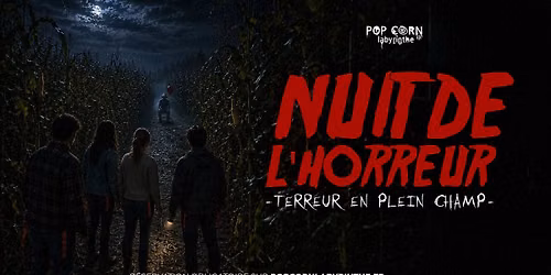 Nuit De l'Horreur - Pop Corn Labyrinthe La Rochelle #1