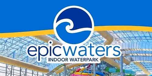 Epic Waters Indoor Waterpark