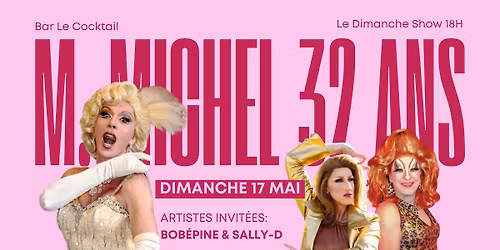 Dimanche Show - M. Michel 32 ans