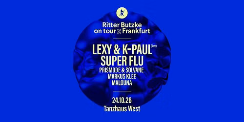 RITTER BUTZKE ON TOUR X FRANKFURT