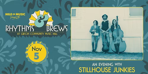 Rhythms & Brews: Stillhouse Junkies