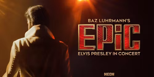 EPiC: Elvis Presley in Concert @ Cinema Fairfield
