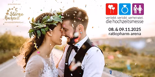 verliebt. verlobt. verheiratet. \u2013 Die Hochzeitsmesse in Ulm & Neu-Ulm