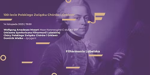 Koncert symfoniczny  100-lecie Polskiego Zwi\u0105zku Ch\u00f3r\u00f3w i Orkiestr