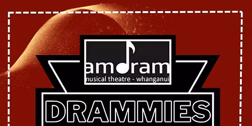 The Amdram Whanganui Drammies 2025 Draft: The Whole Nine Yards. 