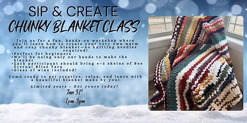 Sip & Create: Chunky Blanket Class