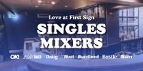 20s & 30s Single's Mixer Event with Love at First Sign
