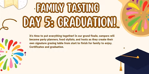 Kids Boarding School Day 5 - Graduation & Family Tasting