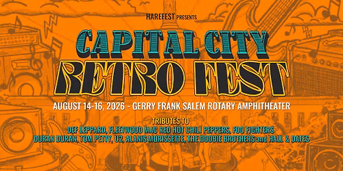Capital City Retro Fest at Gerry Frank Amphitheater