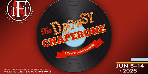 The Friction Theatre's The Drowsy Chaperone