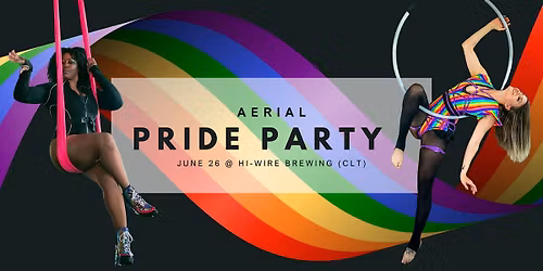 Cirque du Biere: Aerial Pride Party at Hi-Wire Brewing CLT