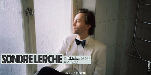 Sondre Lerche - Solo (NO) \/\/ RUST