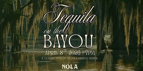Tequila on the Bayou
