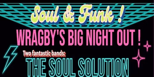 Wragby's Big Night Out \ud83c\udfb6