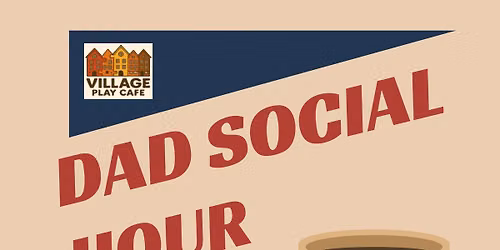 Dad Social Hour