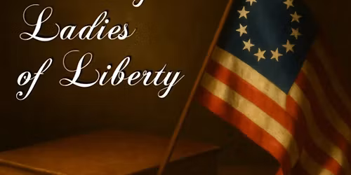 Leading Ladies of Liberty: Songs from the Lives and Legacies of America\u2019s First Women