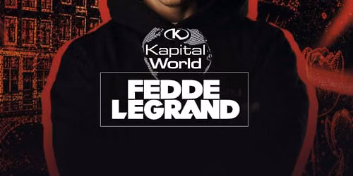 Kapital World con Fedde Legrand