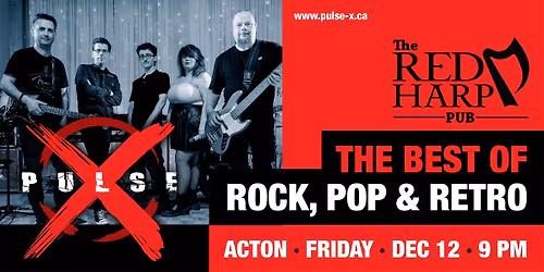 Pulse X Live @ The Red Harp Pub Acton Ontario