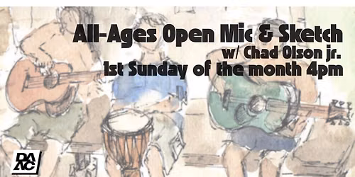 All Ages Open-Mic & Sketch w\/ Chad Olson jr
