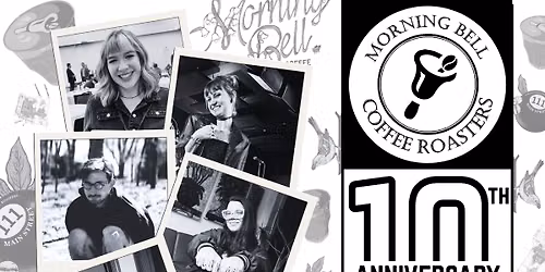 Morning Bell Coffee Roasters 10th Anniversary