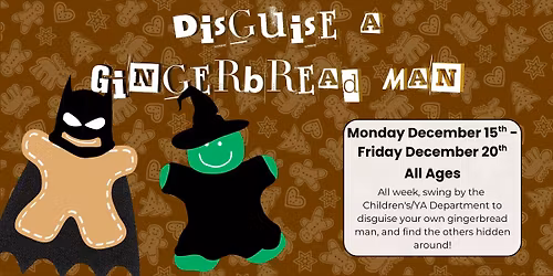 Disguise a Gingerbread Man