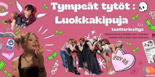 Tympe\u00e4t tyt\u00f6t: Luokkakipuja -esitys Ty\u00f6v\u00e4enmuseo Werstaalla