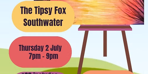 Paint and Sip at The Tipsy Fox, Southwater