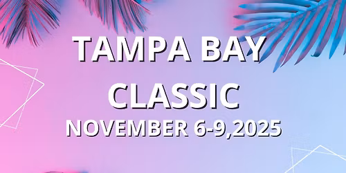 Tampa Bay Classic WCS 2025