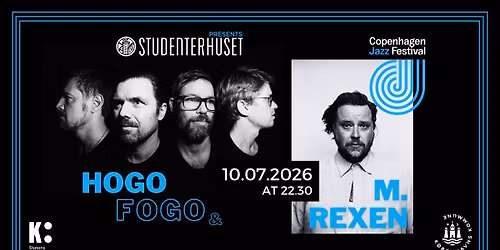 Hogo Fogo Late Night - feat. Michael Rexen (CPH Jazz Festival)