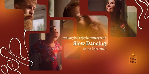 Zaj\u0119cia wakacyjne | Slow Dancing | Week 5