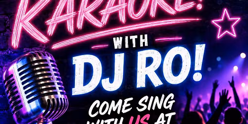 DJ RO Returns for Friday Karaoke at the Twisted Pig! Are you Ready to Sing? Become the Rockstar!