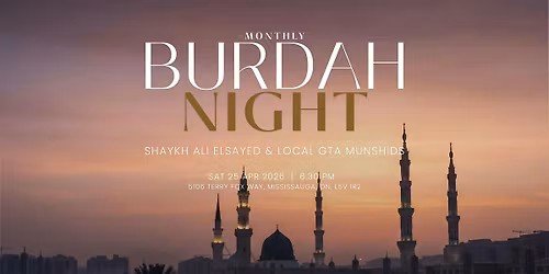 Monthly Burdah Night - Mississauga, ON