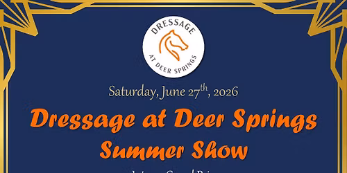 Dressage at Deer Springs Summer Show 2026